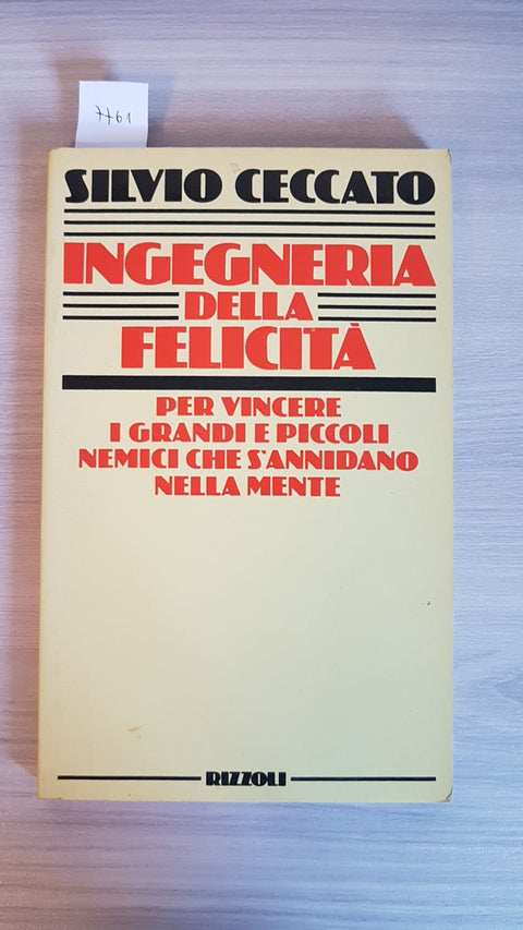 INGEGNERIA DELLA FELICITA' felicità SILVIO CECCATO 1985 RIZZOLI