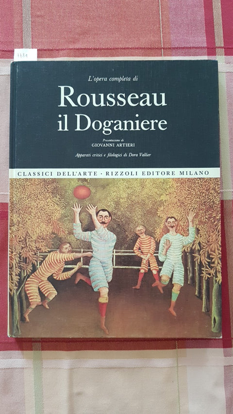 L'OPERA COMPLETA DI ROUSSEAU IL DOGANIERE - RIZZOLI - ARTIERI - 1969