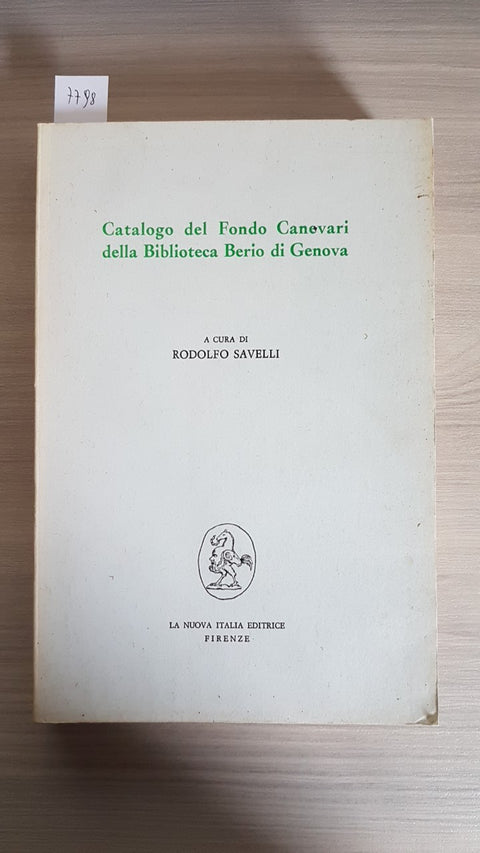 CATALOGO DEL FONDO CANEVARI DELLA BIBLIOTECA BERIO DI GENOVA  -SAVELLI