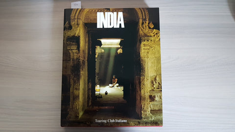 INDIA - TOURING CLUB ITALIANO 1985 Antonio Monroy STORIA ARTE TRADIZIONI