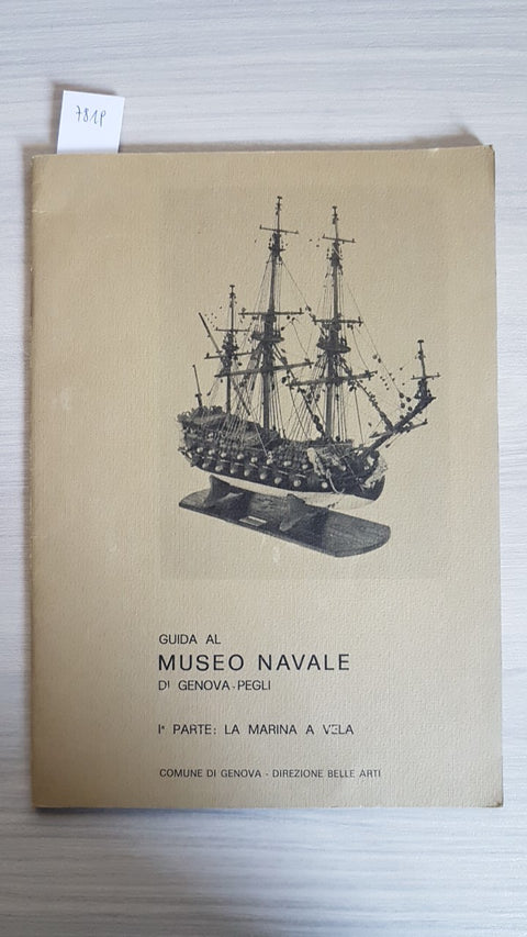 GUIDA AL MUSEO NAVALE DI GENOVA PEGLI - 1 PARTE LA MARINA A VELA - SECCHI