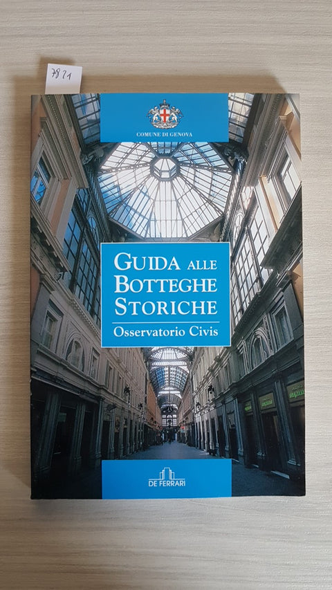 GUIDA ALLE BOTTEGHE STORICHE GENOVA - DE FERRARI - 2002