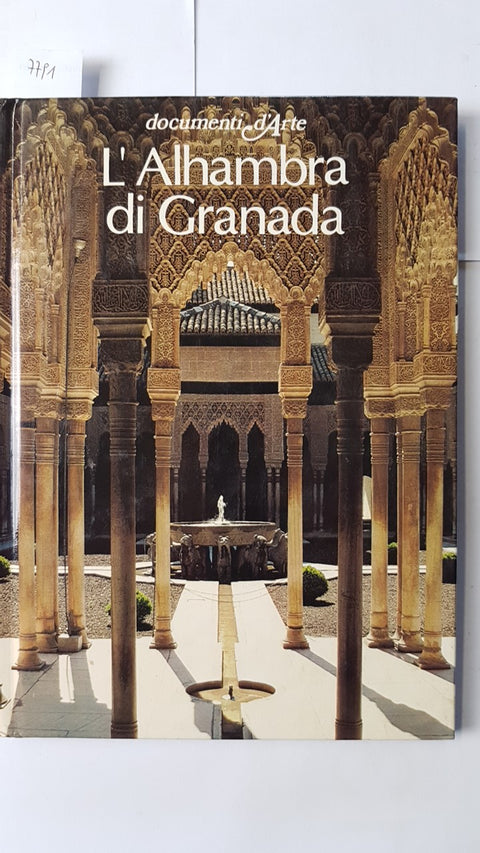 L'ALHAMBRA DI GRANADA 1981 Cesco Vian DOCUMENTI D'ARTE De Agostini ANDALUSIA