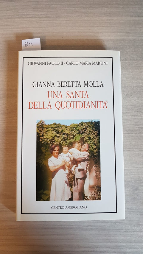 GIANNA BERETTA MOLLA UNA SANTA DELLA QUOTIDIANITA' - CENTRO AMBROSIANO - 1994