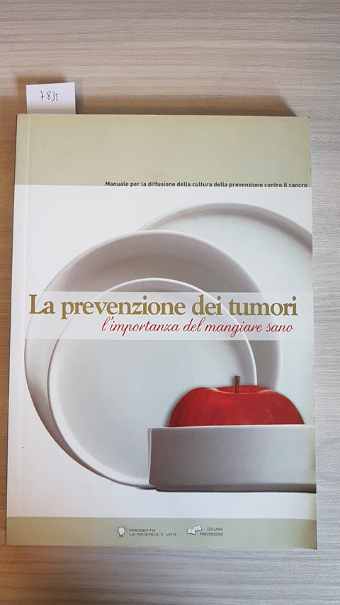 LA PREVENZIONE DEI TUMORI L'IMPORTANZA DEL MANGIARE SANO - HORIZONTS