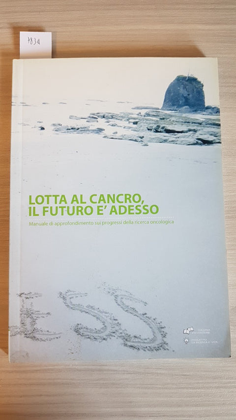 LOTTA AL CANCRO IL FUTURO E' ADESSO - HORIZONTS