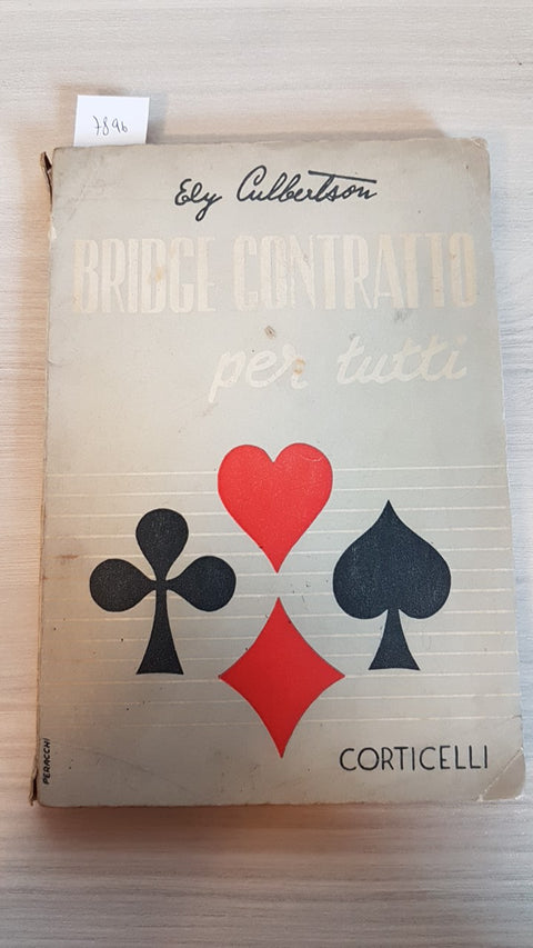 BRIDGE CONTRATTO PER TUTTI - CULBERTSON - CORTICELLI - 1952