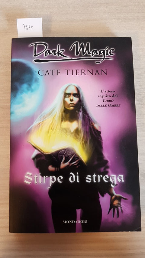 STIRPE DI STREGA - TIERNAN - MONDADORI - 2005