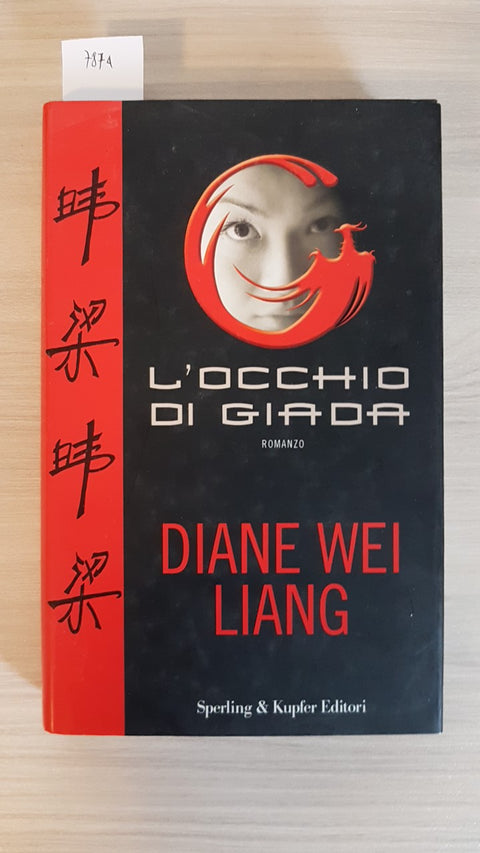 L'OCCHIO DI GIADA - LIANG - SPERLING & KUPFER - 2007