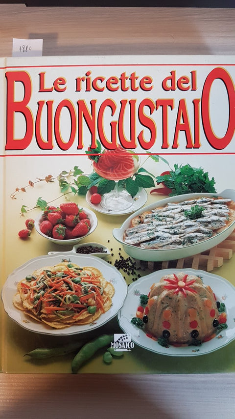 LE RICETTE DEL BUONGUSTAIO - MOSAICO - 1995