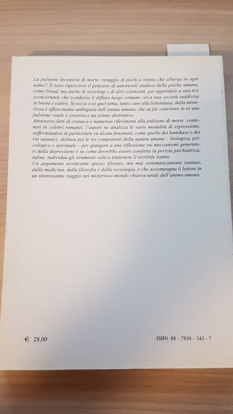 NON UCCIDERE la pulsione della morte PAOLO PINELLI - GOLIARDICA PAVESE - 2002