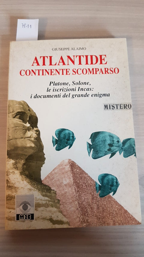 ATLANTIDE CONTINENTE SCOMPARSO Platone Solone Incas GIUSEPPE ALAIMO - MEB - 1997