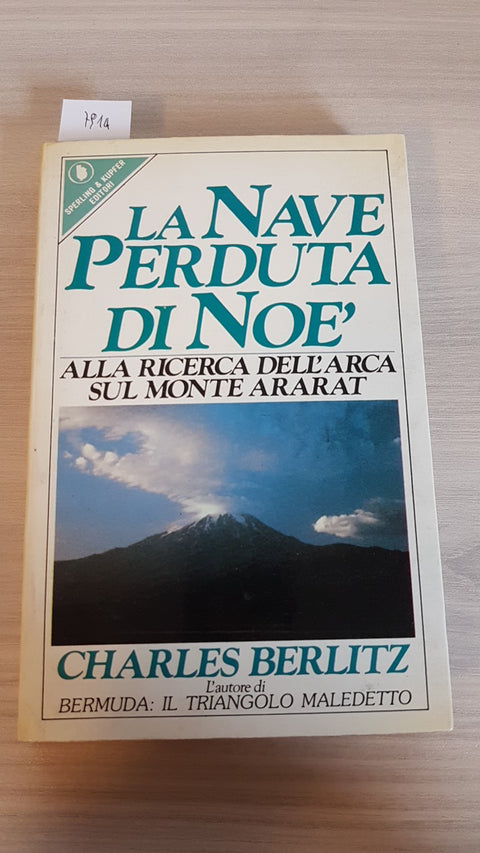 LA NAVE PERDUTA DI NOE' - BERLITZ - SPERLING & KUPFER 1988 arca monte arara