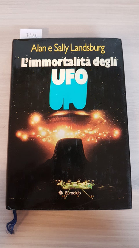 L'IMMORTALITA' DEGLI UFO - LANDSBURG - EUROCLUB 1981 l'immortalità degli ufo