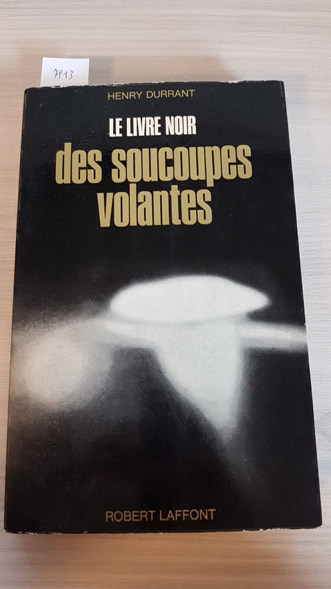 LE LIVRE NOIR DES SOUCOUPES VOLANTES - DURRANT- ROBERT LAFFONT - 1970