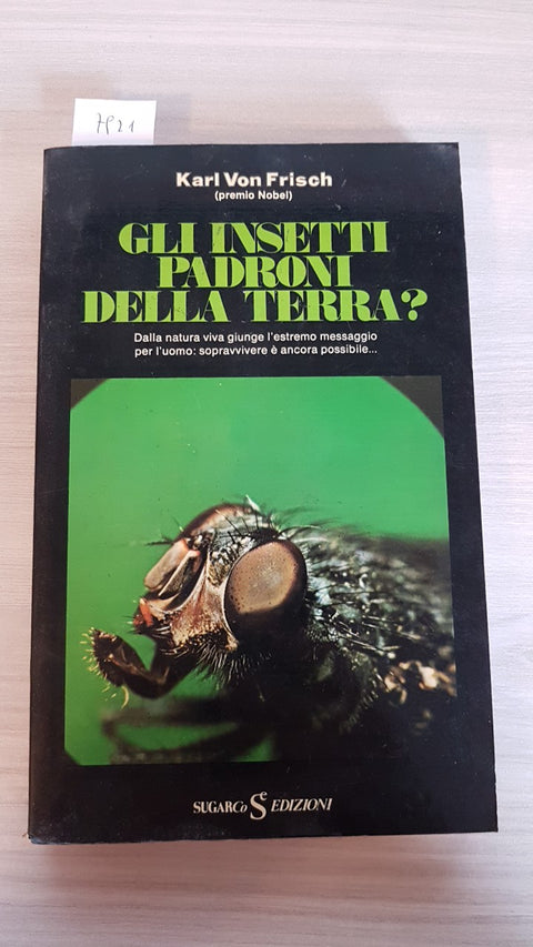 GLI INSETTI PADRONI DELLA TERRA? FRISCH - SUGARCO - 1978