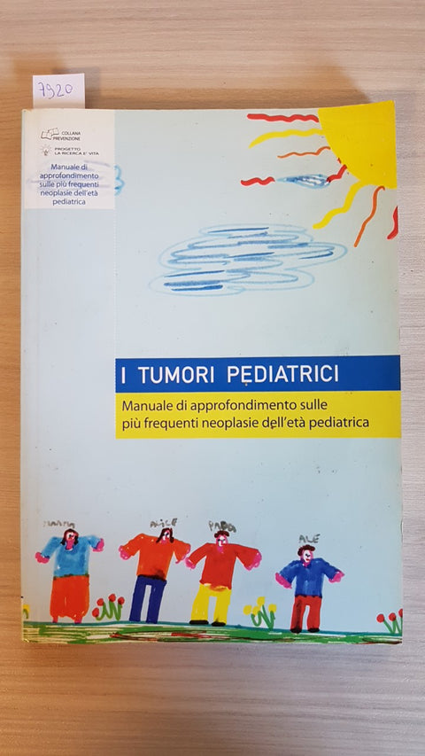 I TUMORI PEDIATRICI - HORIZONTS 2007 neoplasie infantile linfomi neuroblastoma