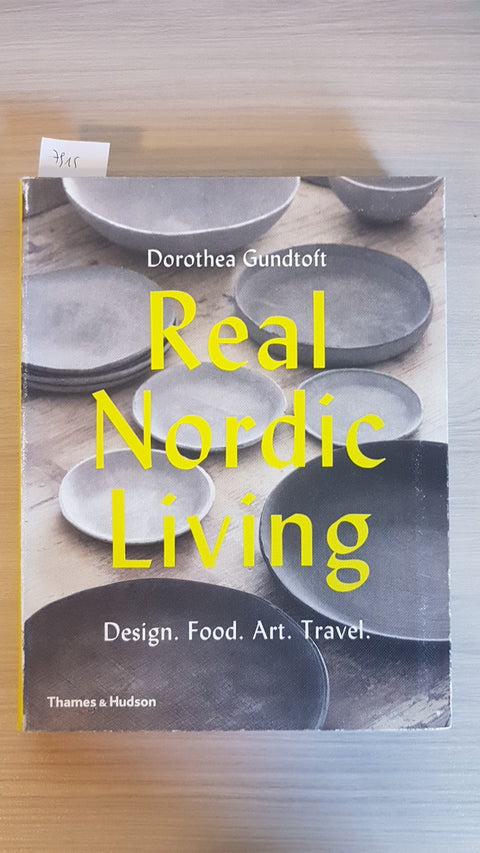 REAL NORDIC LIVING - GUNDTOFT - THAMES & HUDSON - 2017