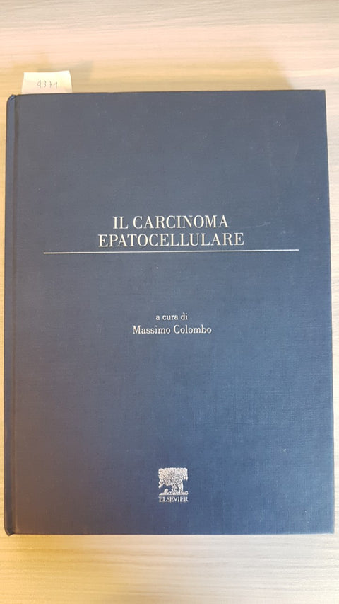 IL CARCINOMA EPATOCELLULARE - MASSIMO COLOMBO - ELSEVIER - 2009 CON CD