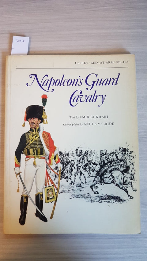 NAPOLEON'S GUARD CAVALRY 1978 OSPREY militaria armi arms NAPOLEONE BONAPARTE