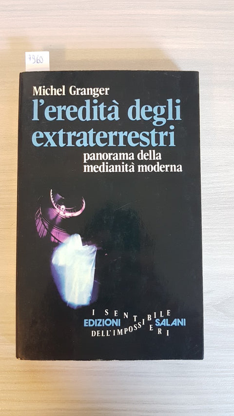 L'eredità degli extraterrestri MICHEL GRANGER - SALANI 1979 Medianità moderna