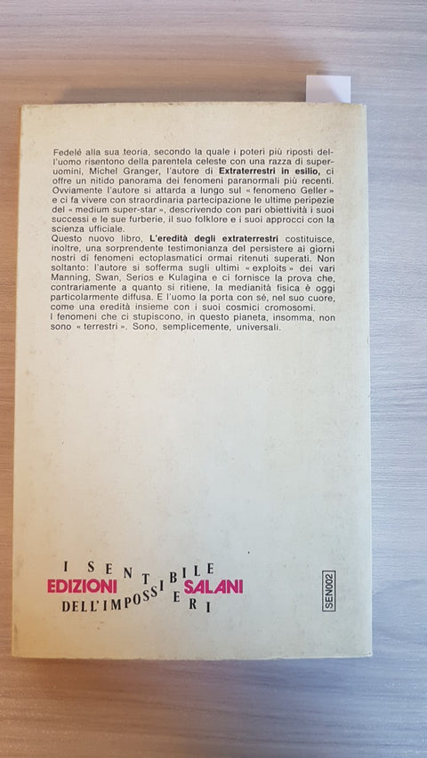 L'eredità degli extraterrestri MICHEL GRANGER - SALANI 1979 Medianità moderna