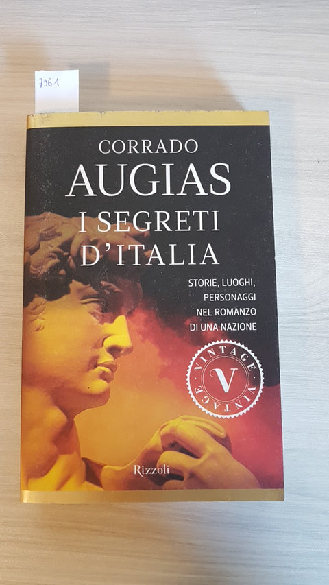 I SEGRETI D'ITALIA - CORRADO AUGIAS - RIZZOLI - 2013