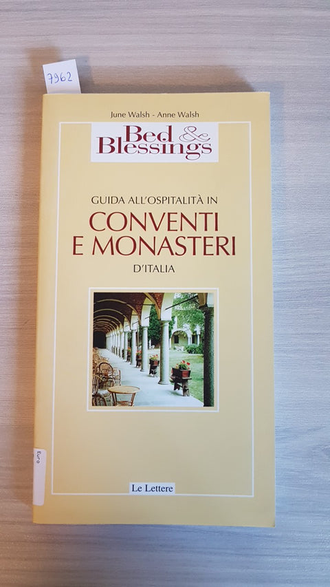 GUIDA ALL'OSPITALITA' IN CONVENTI E MONASTERI D'ITALIA - WALSH - LE LETTERE