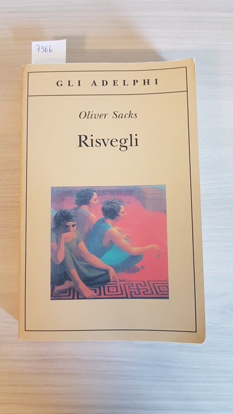 RISVEGLI - OLIVER SACKS - GLI ADELPHI - 2015