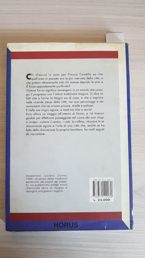 TORINO I MAGICI MISTERI città e loghi magici - ALESSANDRA LUCIANO 1990 HORUS