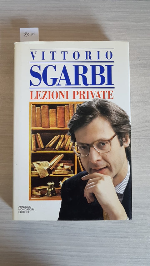 LEZIONI PRIVATE - VITTORIO SGARBI - 1°edizione - MONDADORI 1995