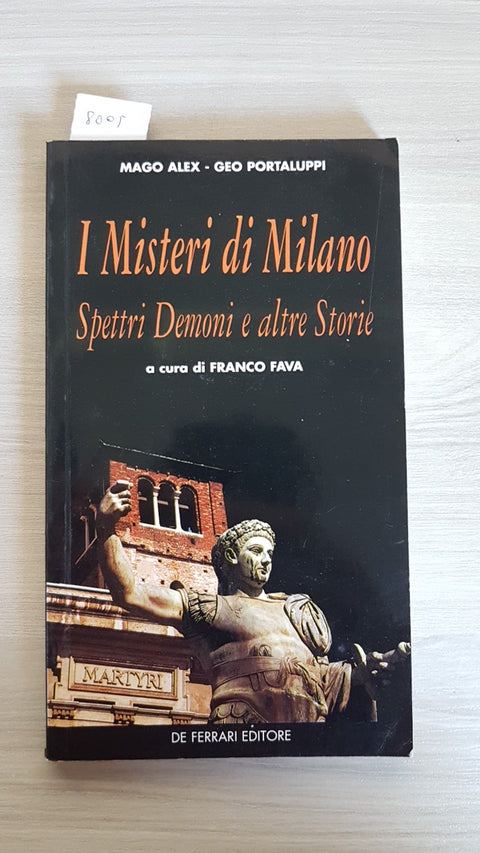 I MISTERI DI MILANO - SPETTRI DEMONI E ALTRE STORIE autografato da MAGO ALEX!!!