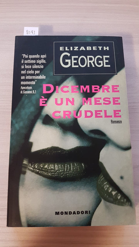 DICEMBRE E' UN MESE CRUDELE - ELIZABETH GEORGE 1995 MONDADORI thriller giallo