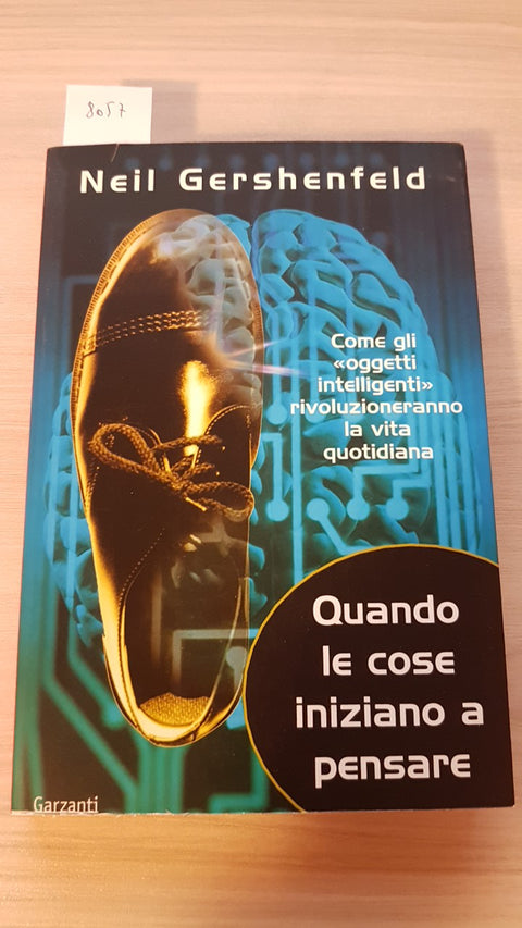 QUANDO LE COSE INIZIANO A PENSARE Gershenfeld GARZANTI intelligenza artificiale