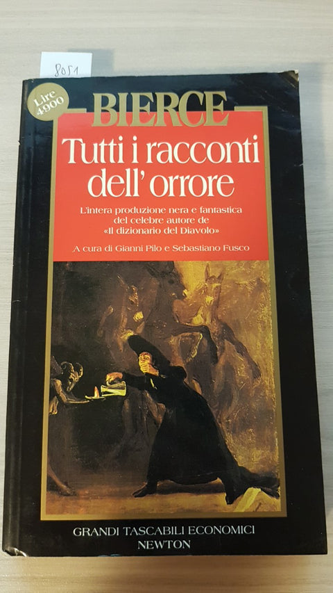 TUTTI I RACCONTI DELL'ORRORE - AMBROSE BIERCE - NEWTON - 1994