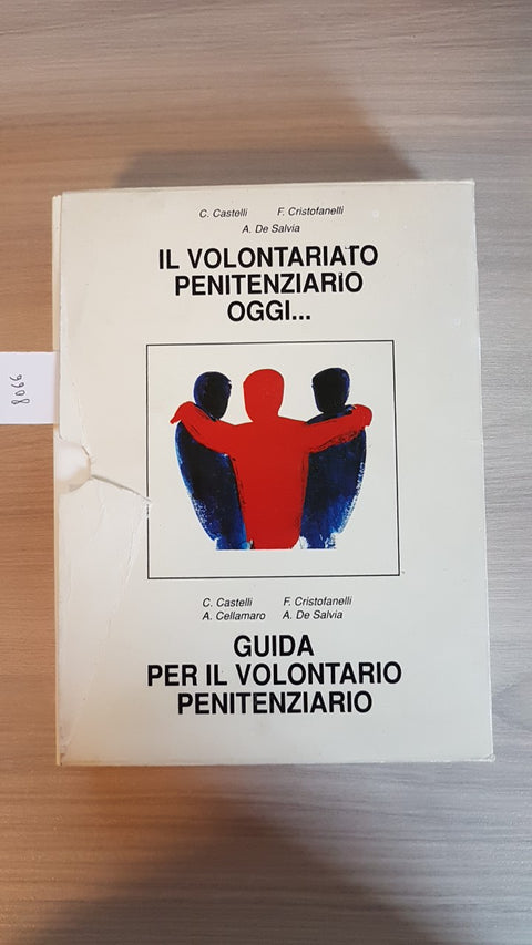 GUIDA PER IL VOLONTARIO PENITENZIARIO il volontariato penitenziario oggi... ICM