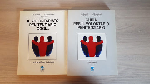 GUIDA PER IL VOLONTARIO PENITENZIARIO il volontariato penitenziario oggi... ICM