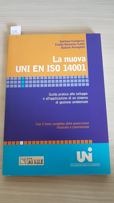 LA NUOVA UNI EN ISO 14001 - CAROPRESO 2006 IL SOLE 24 ORE gestione ambientale