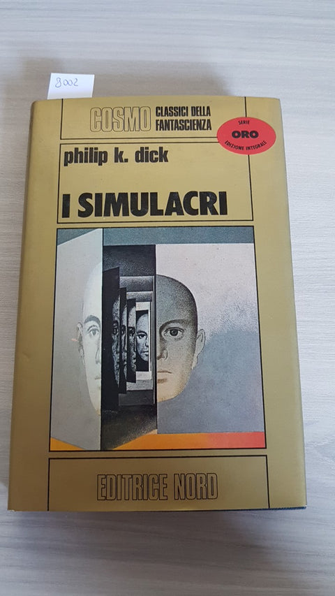 I SIMULACRI - PHILIP K. DICK - NORD 1980 serie Oro - 1°edizione FANTASCIENZA