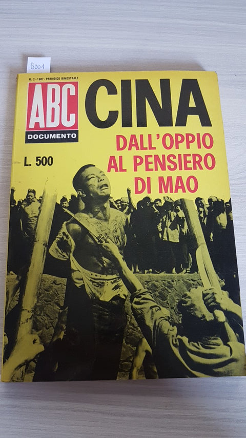 CINA DALL'OPPIO AL PENSIERO DI MAO - 1967 - ABC DOCUMENTO N. 2