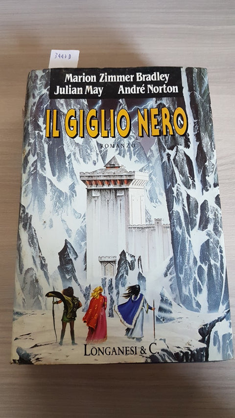 IL GIGLIO NERO - MARION ZIMMER BRADLEY - LONGANESI - 1990 FANTASY