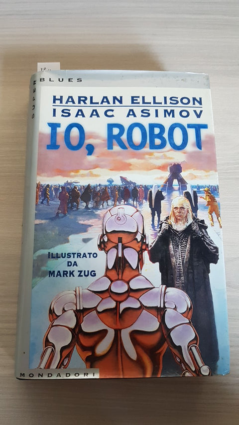 IO, ROBOT - ELLISON, ISAAC ASIMOV - MONDADORI 1996 superblues 1°EDIZIONE