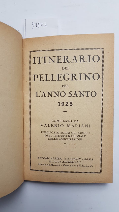 ITINERARIO DEL PELLEGRINAGGIO PER L'ANNO SANTO 1925 assisi orvieto roma loreto