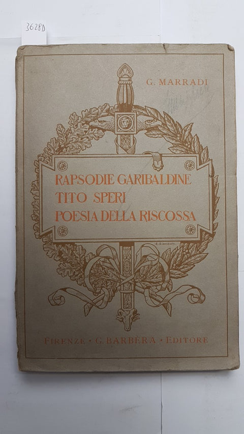 GIOVANNI MARRADI - Rapsodie Garibaldine/Tito Speri/Poesia della riscossa 1923