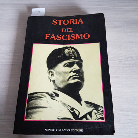 STORIA DEL FASCISMO MUSSOLINI E LO SQUADRISMO RSI illustrato NUNZIO ORLANDO