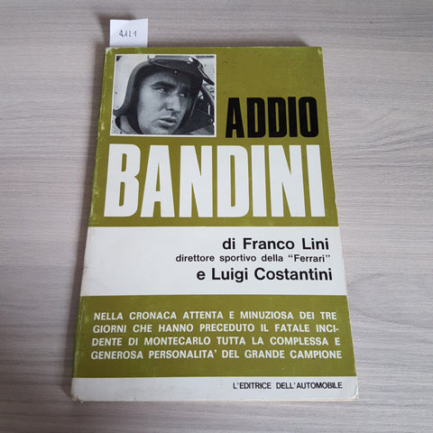 ADDIO BANDINI Lini Costantini 1967 L'EDITRICE DELL'AUTOMOBILE  -FORMULA 1