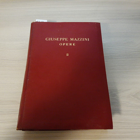 GIUSEPPE MAZZINI OPERE II 2 a cura di LUIGI SALVATORELLI 1939 RIZZOLI