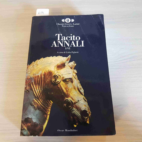 ANNALI I -VI Cornelio Tacito - OSCAR MONDADORI 2001 testo a fronte latino