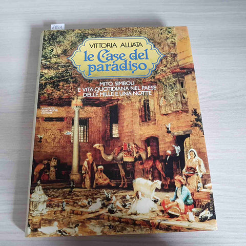 LE CASE DEL PARADISO Alliata 1983 MONDADORI mito simboli delle mille e una notte