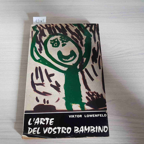 L'ARTE DEL VOSTRO BAMBINO - LOWENFELD 1969 LA NUOVA ITALIA capire il loro io